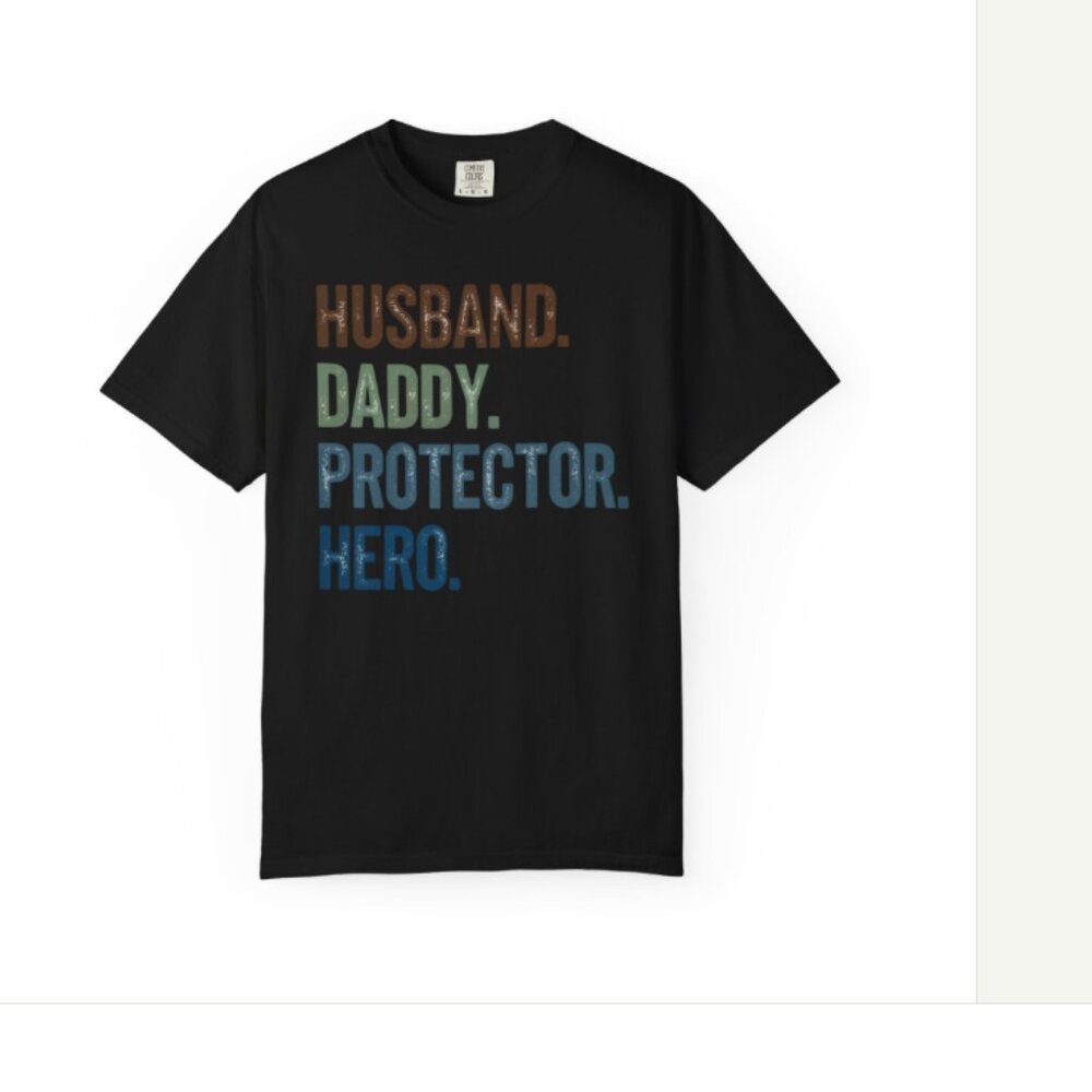 "Husband. Daddy. Protector. Hero." Graphic T-Shirt